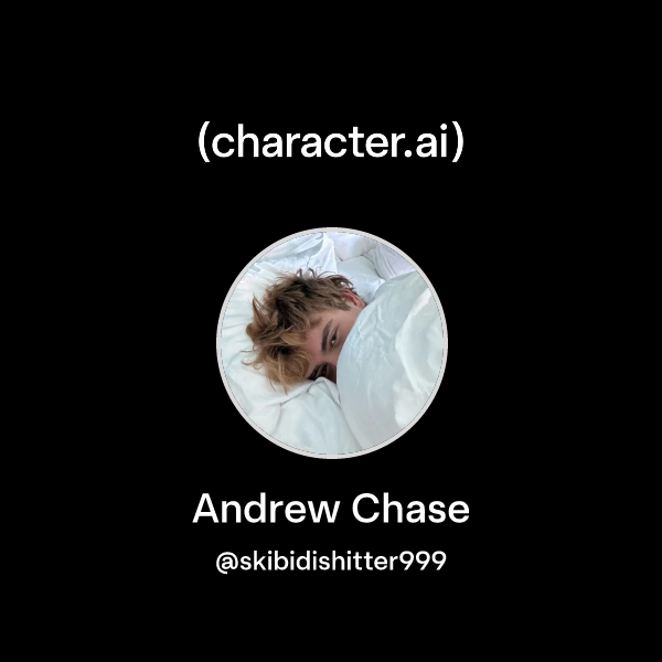 Chat with Andrew Chase | character.ai | AI Chat, Reimagined–Your Words ...