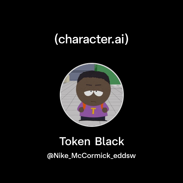 Chat with Token Black | character.ai | AI Chat, Reimagined–Your Words ...