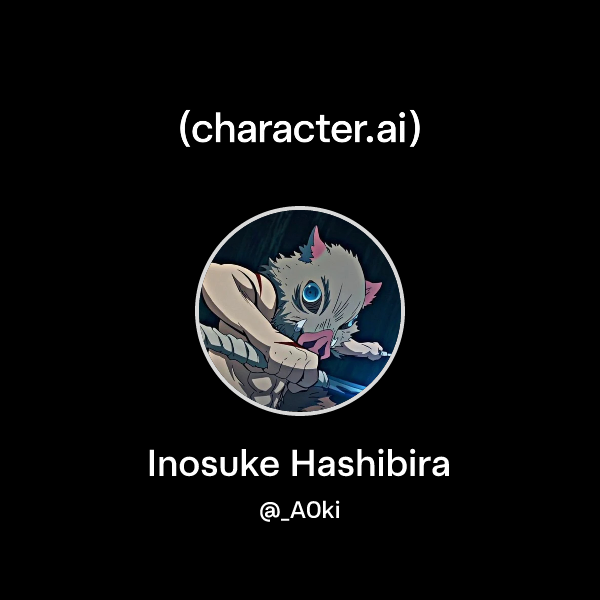 Chat with Inosuke Hashibira | character.ai | Personalized AI for every ...