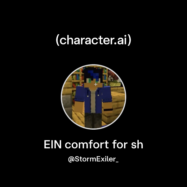 Character Sh Chat with EIN comfort for sh | character.ai | AI Chat, Reimagined–Your ...
