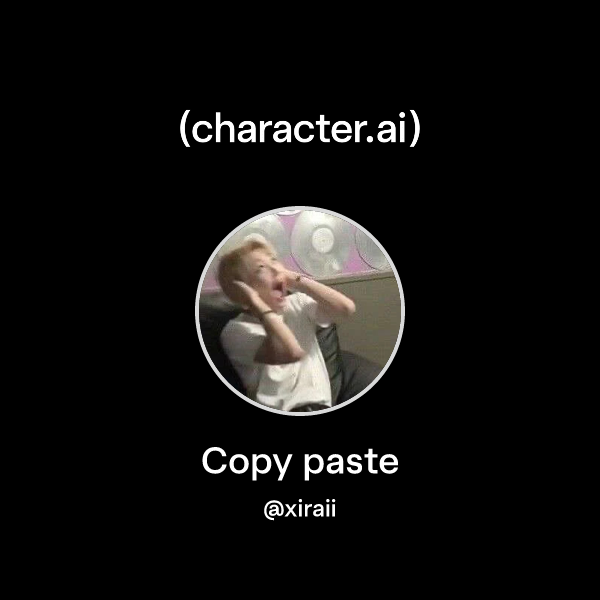 Chat with Copy paste | character.ai | AI Chat, Reimagined–Your Words ...