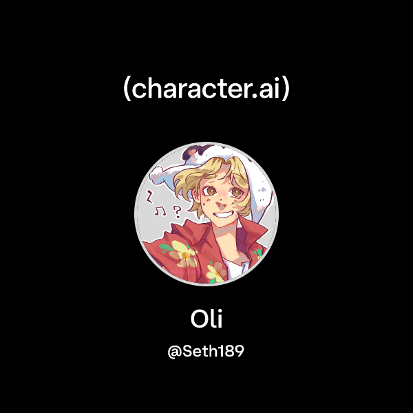 Chat with Oli | character.ai | Personalized AI for every moment of your day