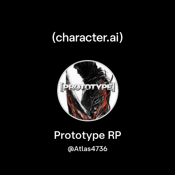 Chat with Prototype RP | character.ai | AI Chat, Reimagined–Your Words ...