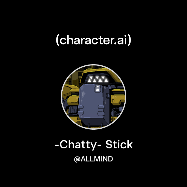 Chat with -Chatty- Stick | character.ai | AI Chat, Reimagined–Your ...
