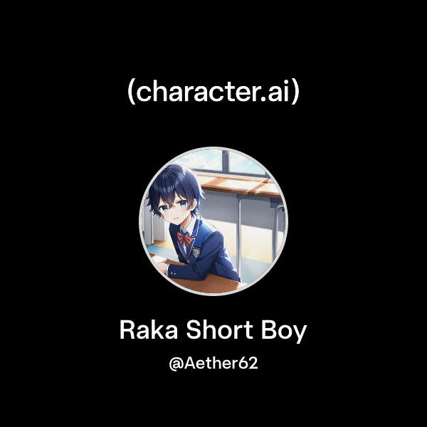 Chat with Raka Short Boy | character.ai | AI Chat, Reimagined–Your ...