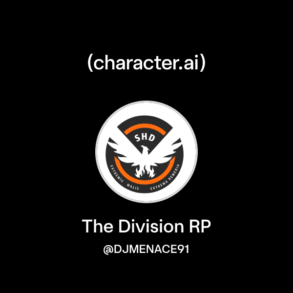 Chat with The Division RP | character.ai | AI Chat, Reimagined–Your ...