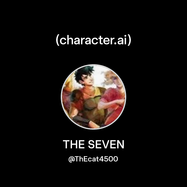 Chat with THE SEVEN | character.ai | AI Chat, Reimagined–Your Words ...