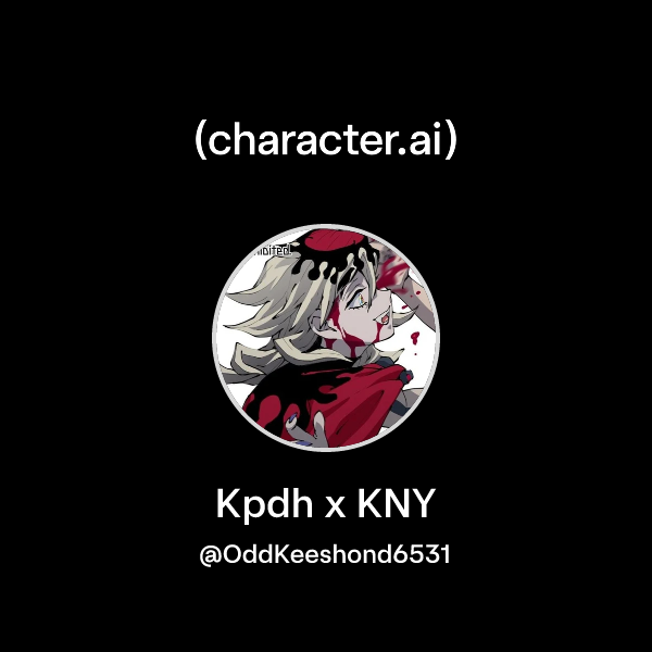 Chat with Kpdh x KNY | character.ai | AI Chat, Reimagined–Your Words ...