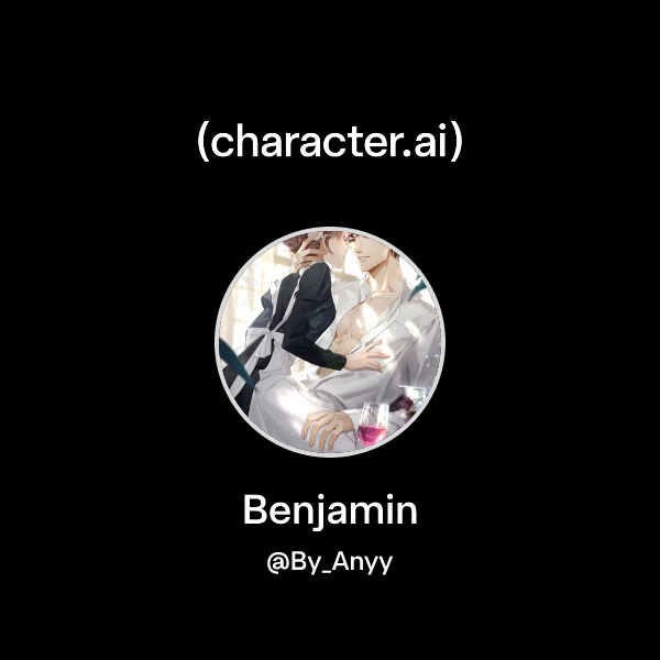 Chat with Benjamin | character.ai | AI Chat, Reimagined–Your Words ...