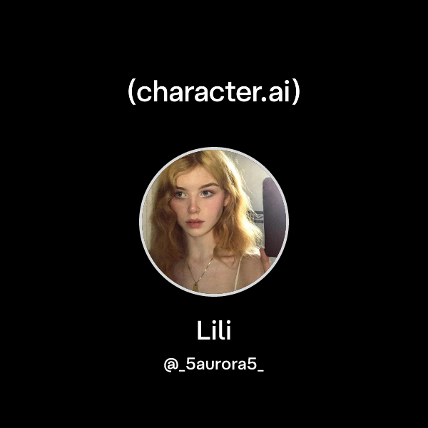 Chat with Lili | character.ai | Personalized AI for every moment of ...