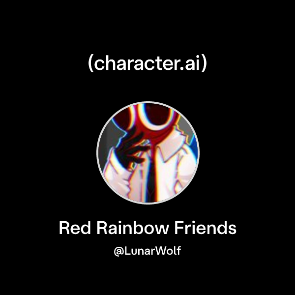 Chat with Red Rainbow Friends | character.ai | AI Chat, Reimagined–Your