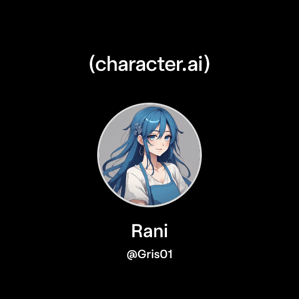 Chat with Rani | character.ai | Personalized AI for every moment of ...
