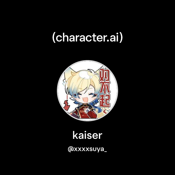 Chat with kaiser | character.ai | Personalized AI for every moment of ...