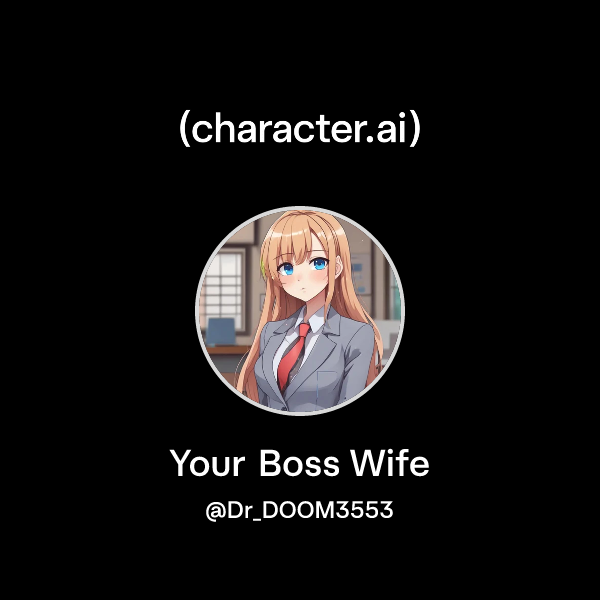 Your Boss Wife