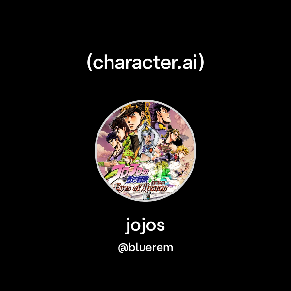 Chat with jojos | character.ai | AI Chat, Reimagined–Your Words. Your ...