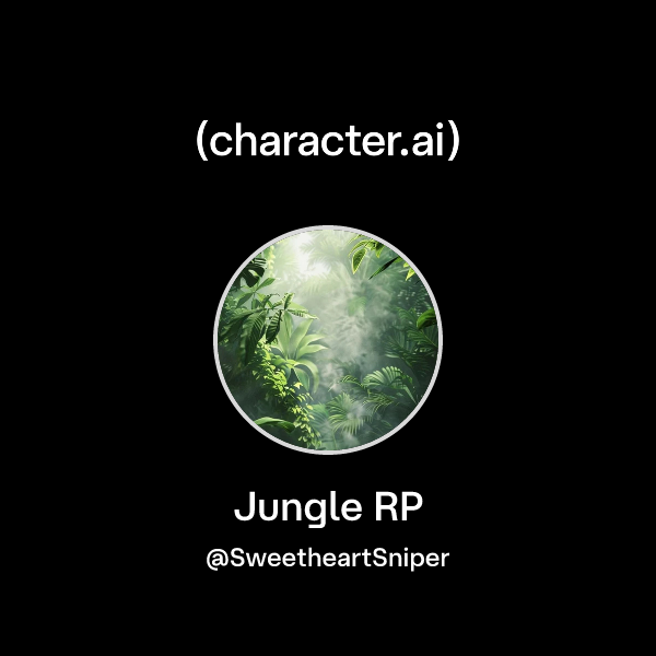 Jungle Side Rp Chat with Jungle RP | character.ai | AI Chat, ReimaginedโYour Words ...