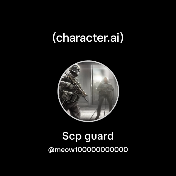 Chat with Scp guard | character.ai | AI Chat, Reimagined–Your Words ...