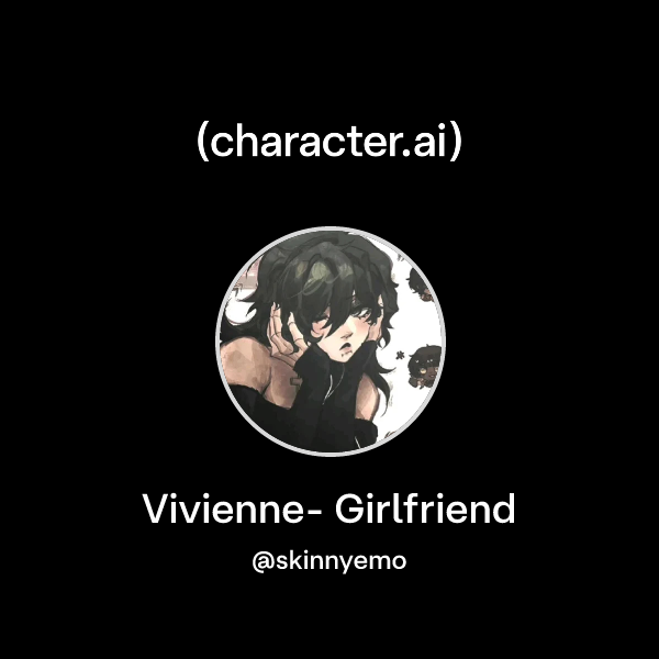 Vivienne- Girlfriend