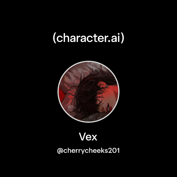 Vex