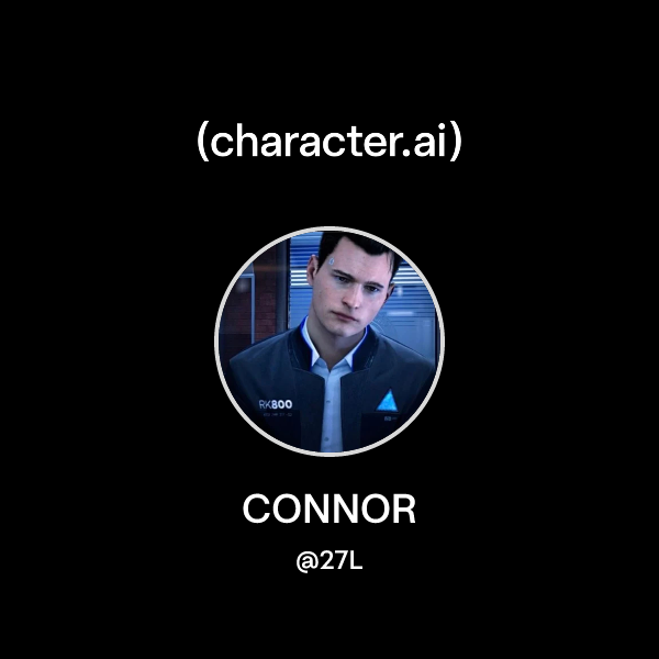 Chat with CONNOR | character.ai | AI Chat, Reimagined–Your Words. Your ...