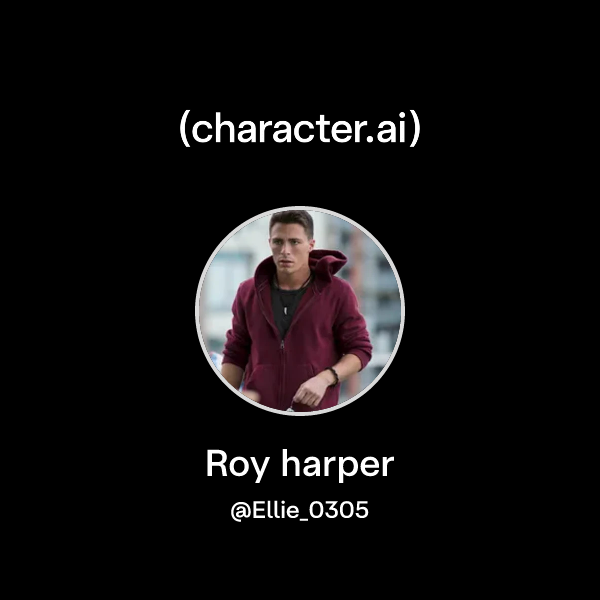 Chat with Roy harper character.ai Personalized AI for every moment