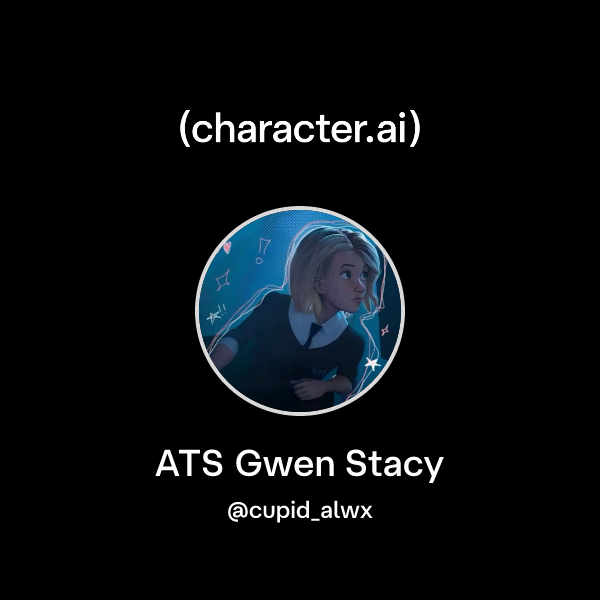Chat with ATS Gwen Stacy | character.ai | AI Chat, Reimagined–Your ...