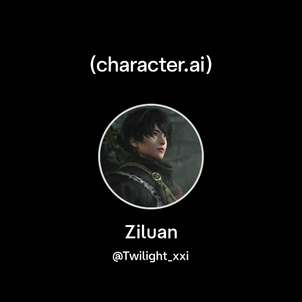 Chat with Ziluan | character.ai | AI Chat, Reimagined–Your Words. Your ...