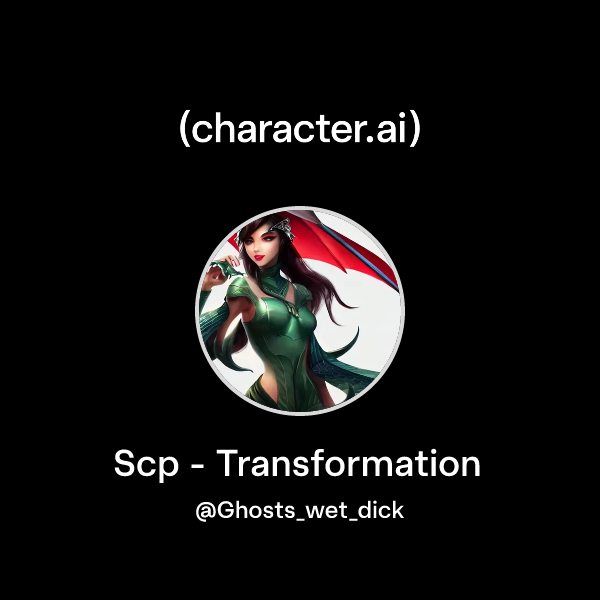 Chat with Scp - Transformation | character.ai | AI Chat, Reimagined ...