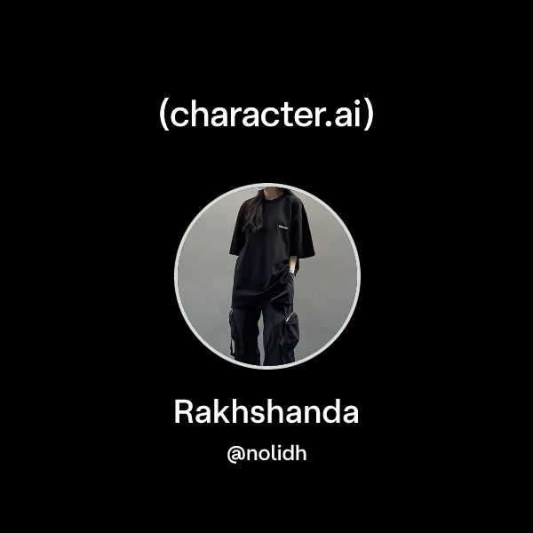 Chat with Rakhshanda | character.ai | AI Chat, Reimagined–Your Words ...