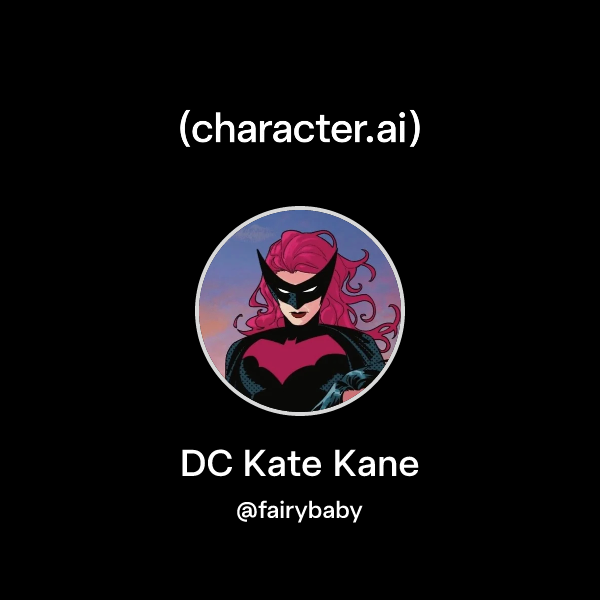 Chat with DC Kate Kane | character.ai | AI Chat, Reimagined–Your Words ...
