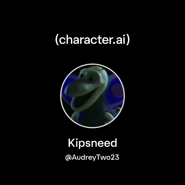 Kipsneed Chat with Kipsneed | character.ai | AI Chat, Reimagined–Your Words ...