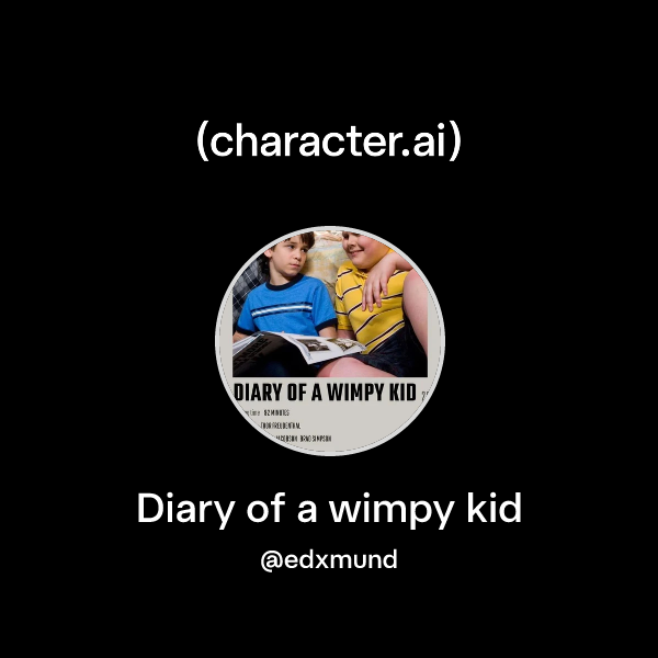 Chat with Diary of a wimpy kid | character.ai | AI Chat, Reimagined ...