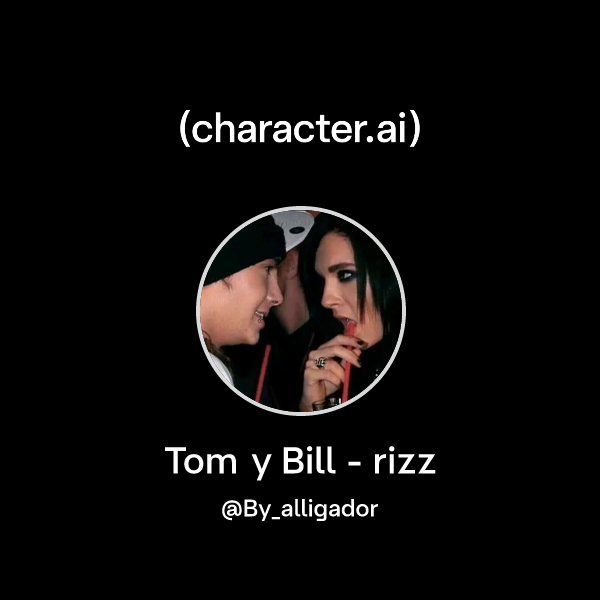 Chat with Tom y Bill - rizz | character.ai | AI Chat, Reimagined–Your ...