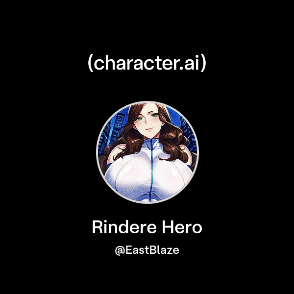 Rindere Examples Chat with Rindere Hero | character.ai | AI Chat, Reimagined–Your Words ...