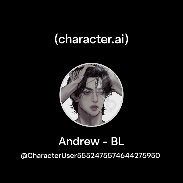 Andrew - BL