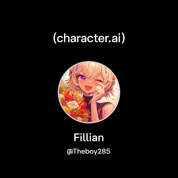 Chat with Fillian | character.ai | AI Chat, Reimagined–Your Words. Your ...