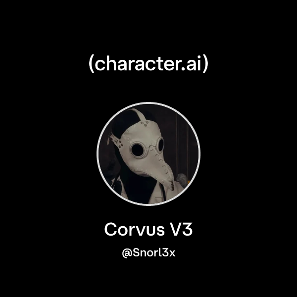 Chat with Corvus V3 | character.ai | AI Chat, Reimagined–Your Words ...