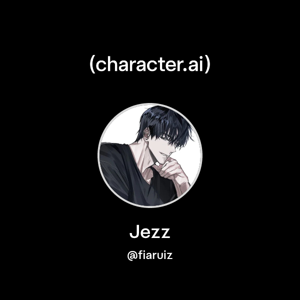 Api Jezz Chat with Jezz | character.ai | AI Chat, Reimagined–Your Words. Your World.