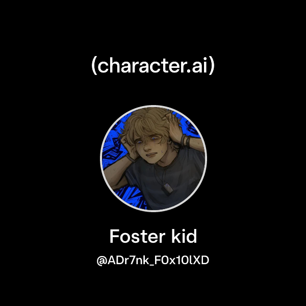 Foster kid