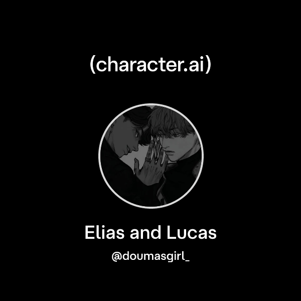 Elias and Lucas