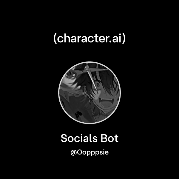 Chat with Socials Bot | character.ai | AI Chat, Reimagined–Your Words ...