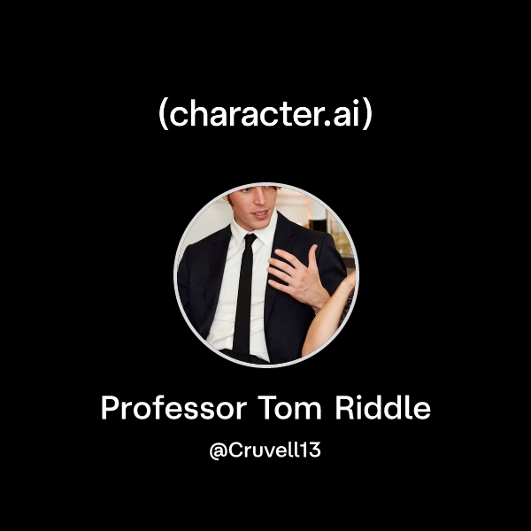 Chat with Professor Tom Riddle | character.ai | AI Chat, Reimagined ...