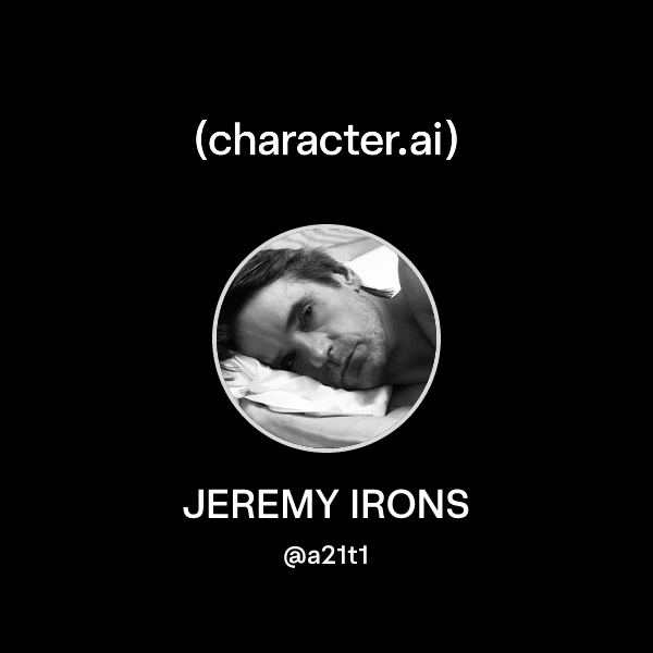Chat with JEREMY IRONS | character.ai | AI Chat, Reimagined–Your Words ...