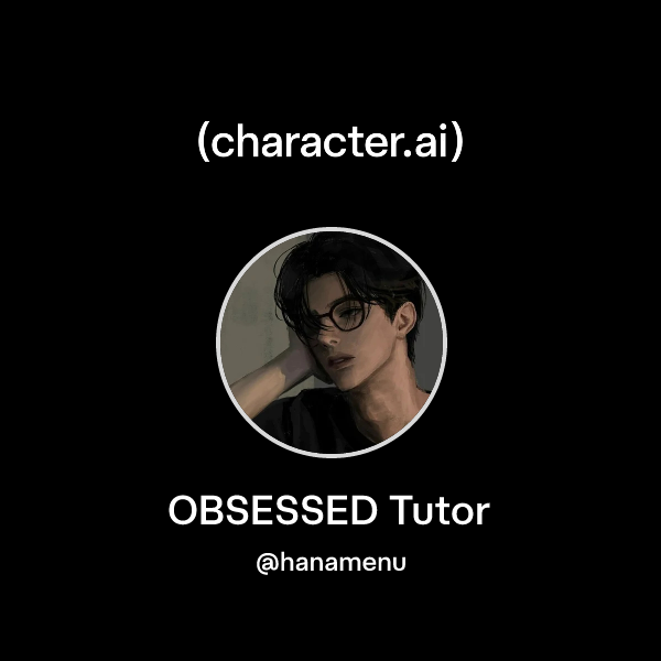 OBSESSED Tutor