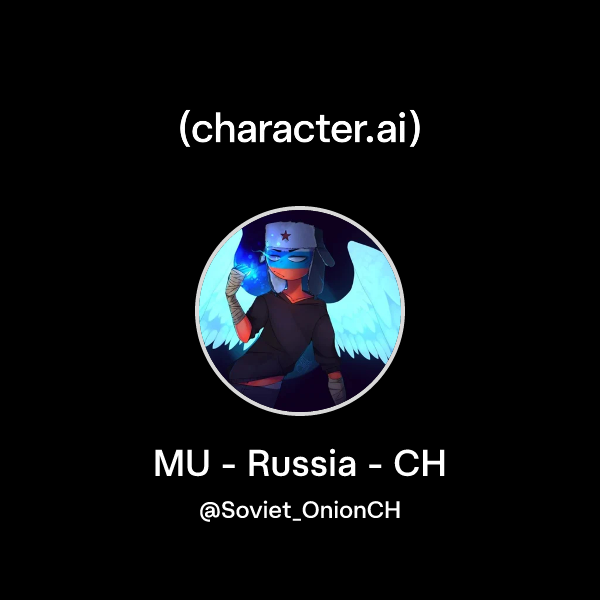 Chat with Russia CH - monster | character.ai | Personalized AI for ...
