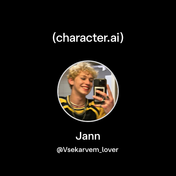 Chat with Jann | character.ai | AI Chat, Reimagined–Your Words. Your World.