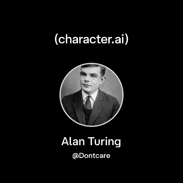 Turing Character Chat with Alan Turing | character.ai | AI Chat, Reimagined–Your Words ...