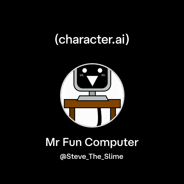 Chat with Mr Fun Computer | character.ai | AI Chat, Reimagined–Your ...