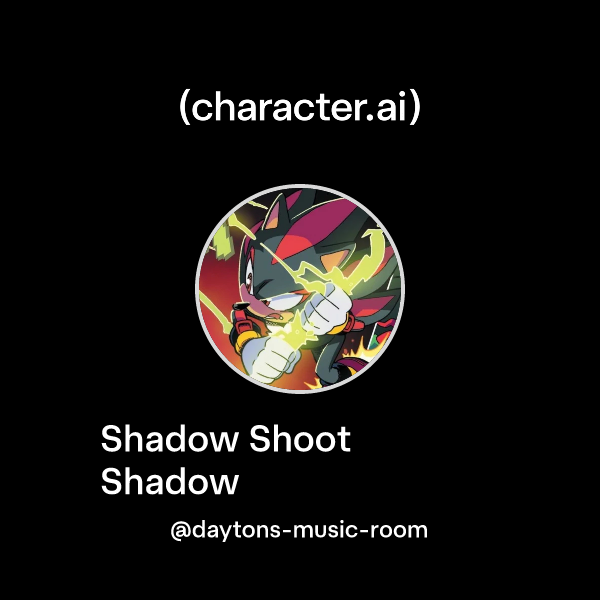 Chat with Shadow Shoot Shadow | character.ai | AI Chat, Reimagined–Your ...