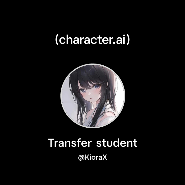Transfer student